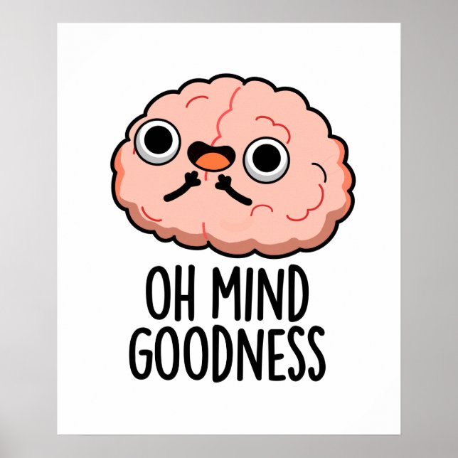 Poster Oh Mind Bonté Funny Cerveau Pun (Devant)
