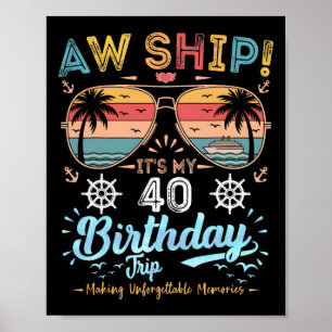 Poster Oh mon bateau ! C'est mon voyage d'anniversaire 40