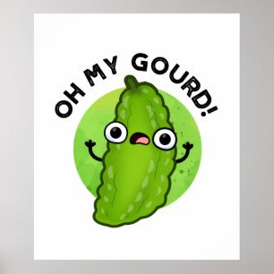Poster Oh My Gourd Funny Veggie Pun