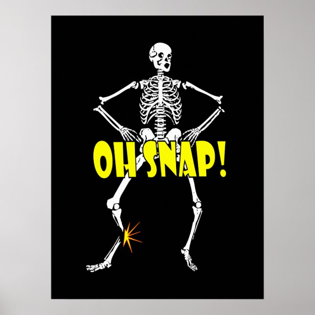 Poster Oh Snap, Drôle Skeleton Halloween (Devant)