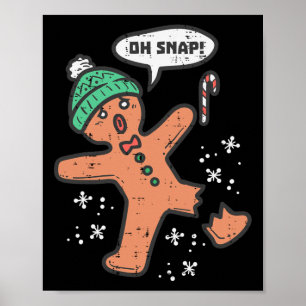 Poster Oh Snap Gingerbread Homme Amusant Noël Noël Noël N