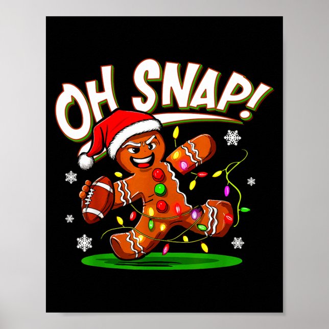 Poster Oh Snap Gingerbread Man Santa Football Funny Chris (Devant)