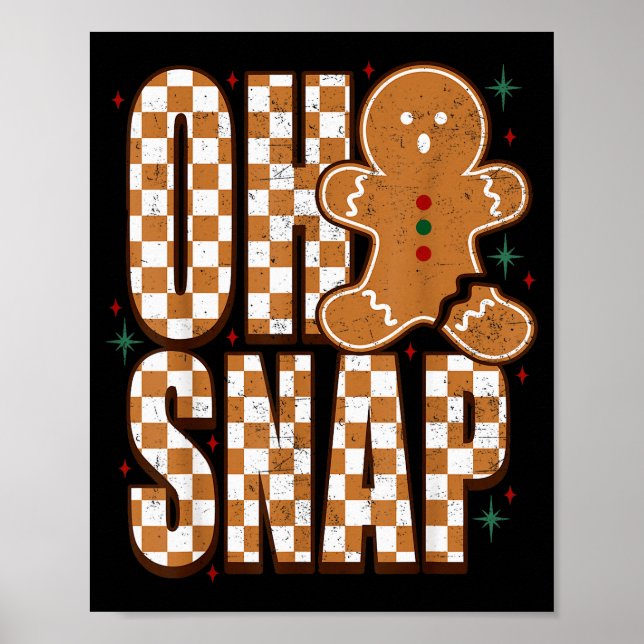 Poster Oh Snap Gingerbread Man Shirt Adult Kids Men Women (Devant)