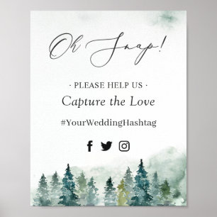 Poster Oh Snap Hashtag Signez Forêt d'hiver Pins Arbres