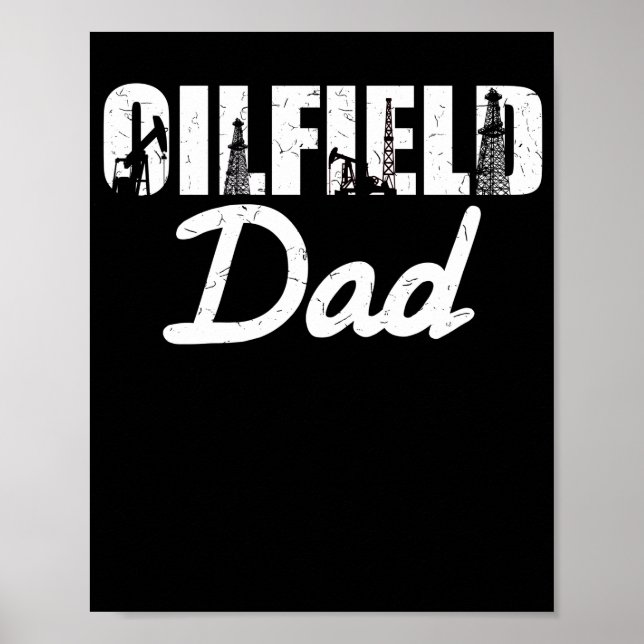 Poster Oilfield Worker Rig Roghneck Oilfield Papa (Devant)