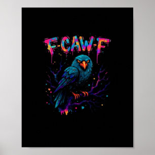 Poster Oiseau drôle Corbeau Corneille Pun Blague Citation