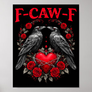 Poster Oiseau noir drôle F-caw-f Anti Saint-Valentin Céli