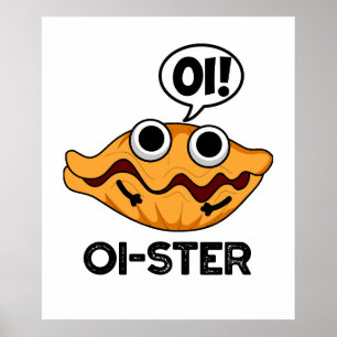 Poster Oister Funny Animal Oyster Pun