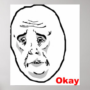 Poster OK Guy Rage Face Meme
