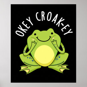 Poster Okey Croak ey Funny Frog Pun Dark BG