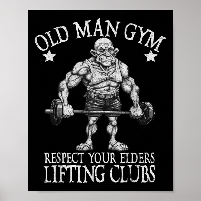 Poster Old Man Gym Respect Your Elders Funny Workout Body (Devant)
