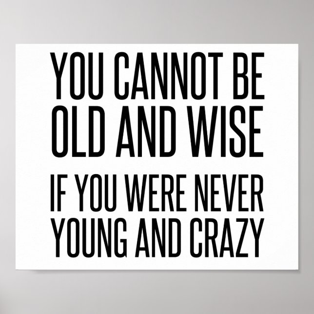 Poster Old Wise Young Crazy (Devant)