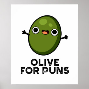 Poster Olive Pour Puns Amusant Olive Fruit Pun