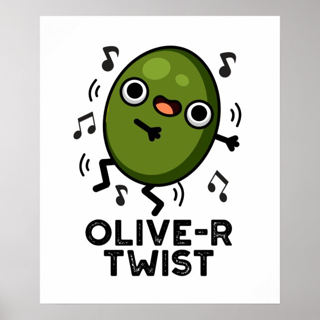 Poster Olive-r Twist Funny Fruit Olive Pun (Devant)