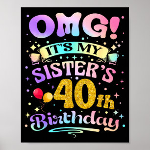 Poster Omg C'est Les 40 Ans De Ma Soeur Joyeux 40 Ans