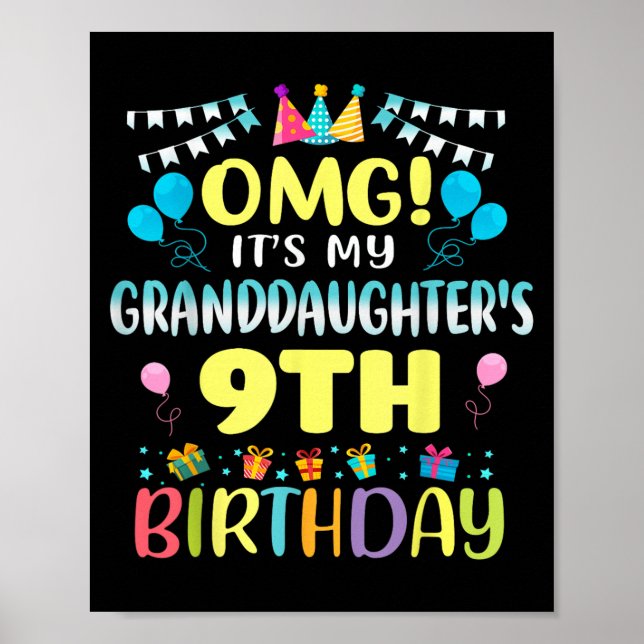 Poster Omg Its My Granddaughters 9th Birthday Sweet 9 Yea (Devant)