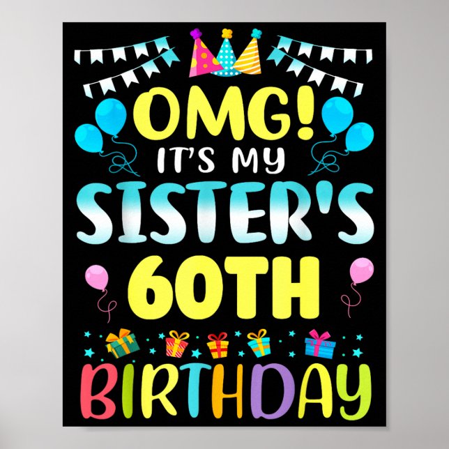 Poster Omg It's My Sister's 60th Birthday Sweet 60 Years  (Devant)