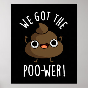 Poster On A Le Poo-wer Drôle Poop Pun Dark BG