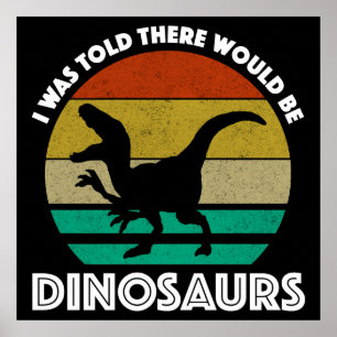 Poster On m'a dit qu'il y aurait des dinosaures