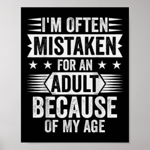 Poster On me prend souvent pour un adulte à cause de mon