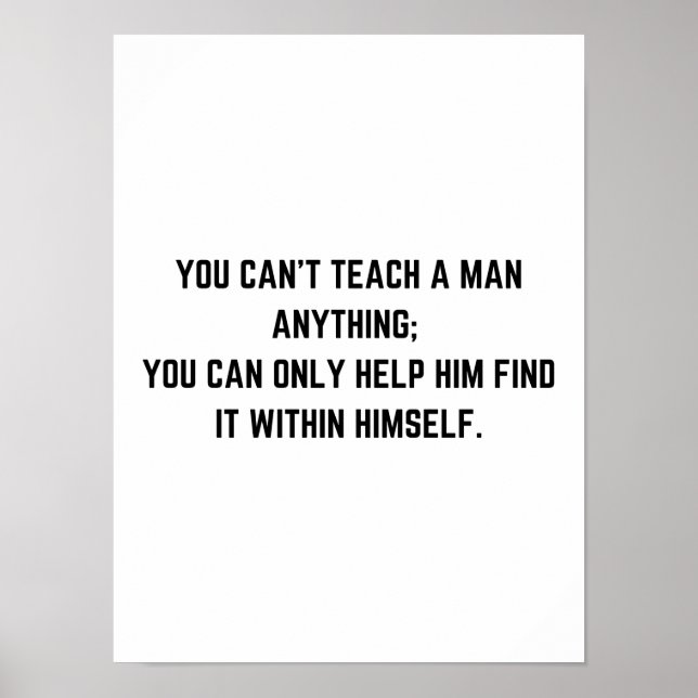 Poster On ne peut rien enseigner à un homme - Motivationa (Devant)