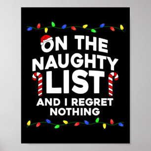 Poster On The Naughty List And I Regret Nothing Christmas
