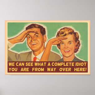 Poster On voit que tu es un Idiot