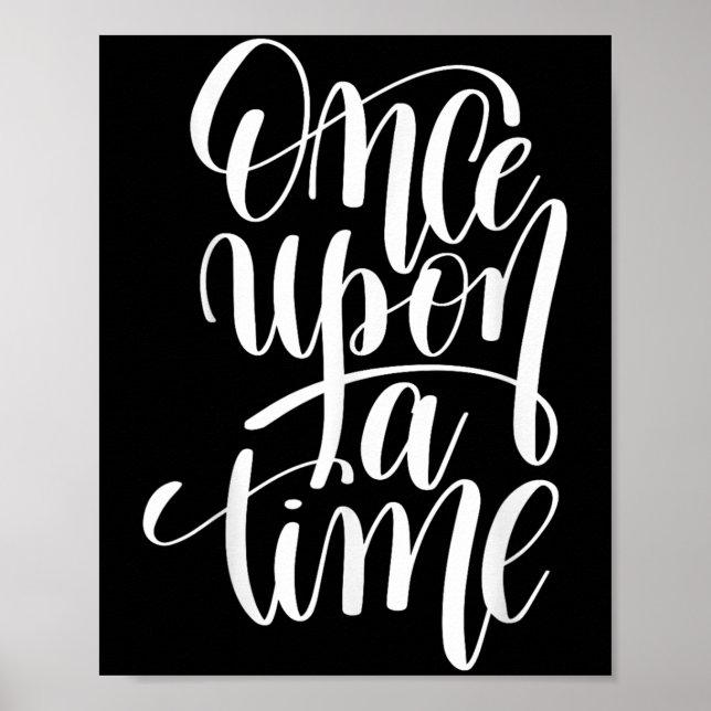Poster Once Un A Time Gif (sitive Quote )  (Devant)