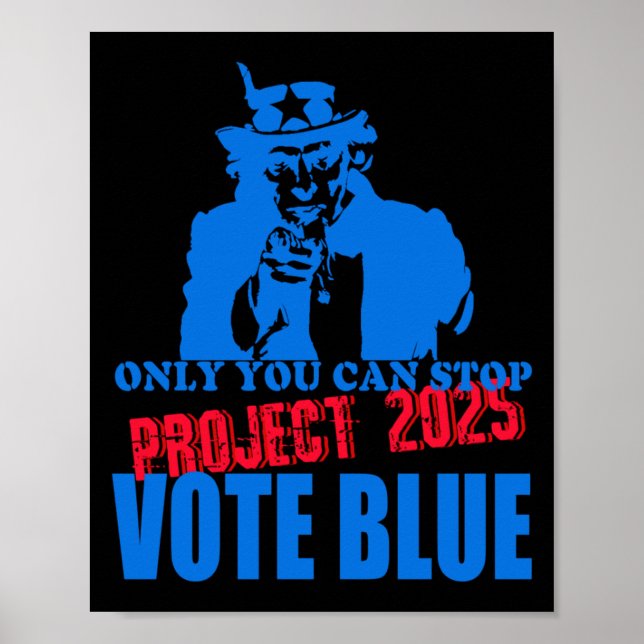 Poster Oncle Sam dit Stop Project 2025 Vote Blue (Devant)