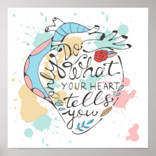 Poster Only do what your heart tells you