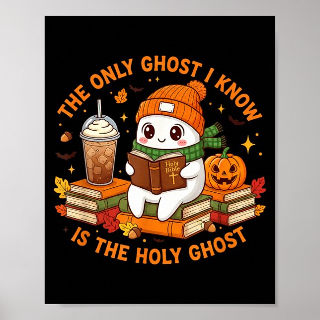 Poster Only Ghost I Know Is The Holy Ghost - Christian Ha (Devant)