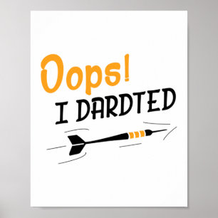 Poster Oops I Darts Player