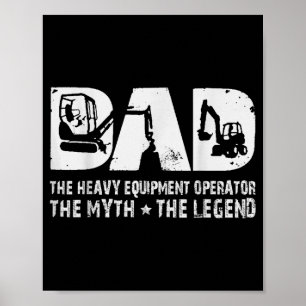 Poster Opérateur de matériel lourd vintage Papa Le Mythe