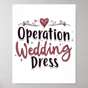 Poster Opération Mariage Robe drôle Mariée Bachelorette P