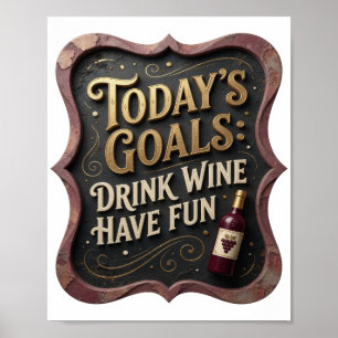 Poster Or Amusant OR DRINK WINE S'AMUSER LES OBJECTIFS D'
