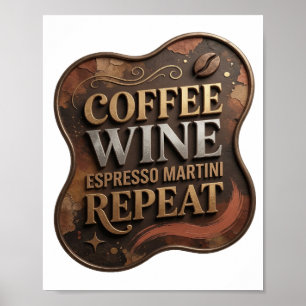 Poster Or COFFEE WINE ESPRESSO MARTINI REPEAT doré ludiqu
