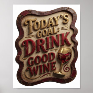 Poster Or Cool GOLD OBJECTIF DU JOUR BOIRE DU BON VIN