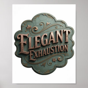 Poster Or Crisp ELEGANT ÉPUISEMENT