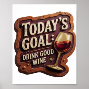 Poster Or Or Jaune OBJECTIF DU JOUR BOIRE DU BON VIN