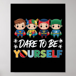 Poster Osez Être Vous-Même Autisme Superhéros Soutien Enf