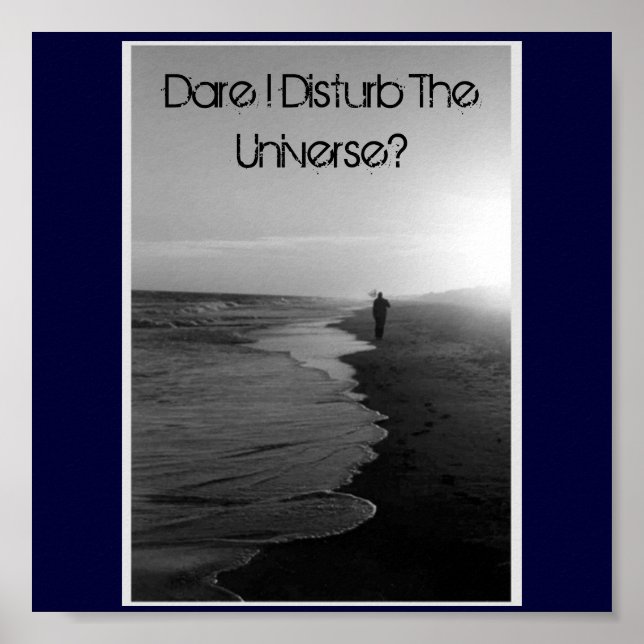 Poster Osez-Vous Disturper L'Univers ? (Devant)