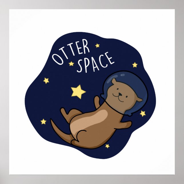 Poster Otter Space Funny Astronaut Otter Pun (Devant)