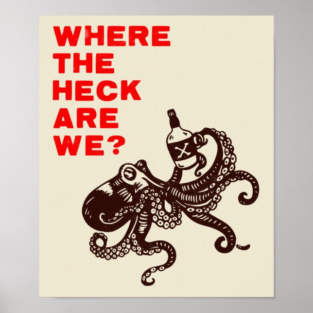 Poster "Où En Sommes-Nous ?" Pieuvre Cute Avec Whiskey (Devant)