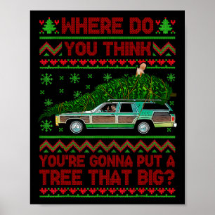 Poster Où vas-tu mettre un arbre aussi laid ?