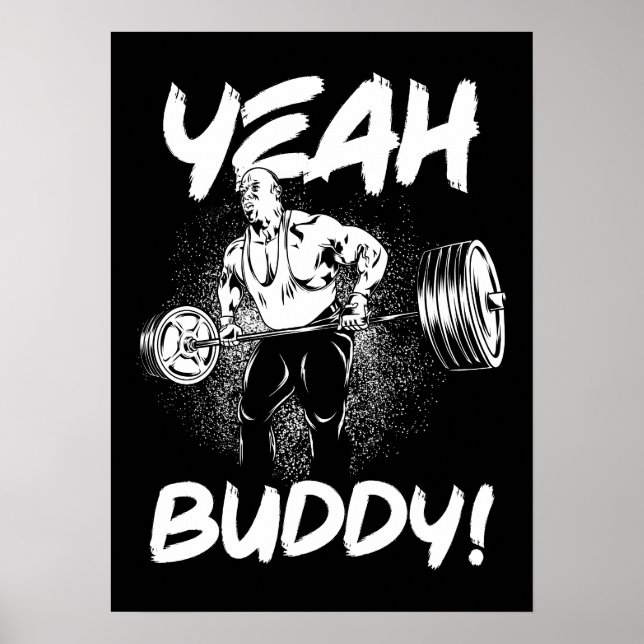 Poster Ouais Buddy - Drôle Gym entraînement Bodybuilding (Devant)