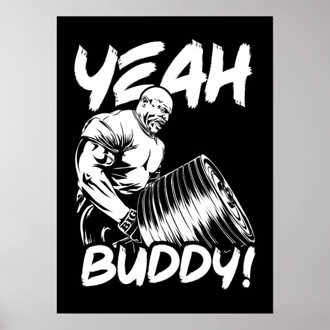 Poster Ouais Buddy - Drôle Gym entraînement Bodybuilding (Devant)