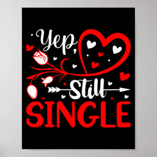 Poster Ouais. Toujours célibataire Saint-Valentin Cœurs d