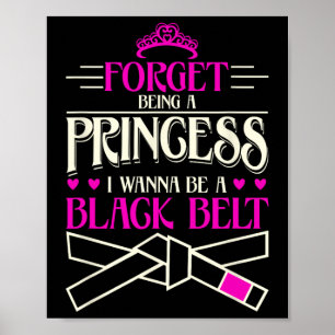 Poster Oublie D'Être Une Princesse, Je Veux Être Une Cein