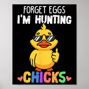Poster Oublie Oeufs Je Chasse Poussins Drôle De Pâques Ga