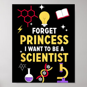 Poster Oublie Princesse Je Veux Être Une Fille Scientifiq